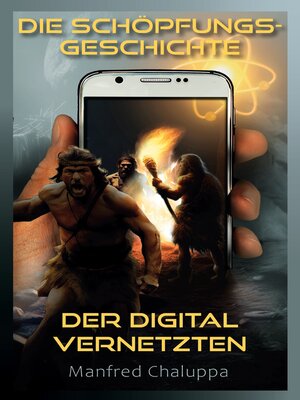 cover image of Die Schöpfungs-Geschichte der digital Vernetzten